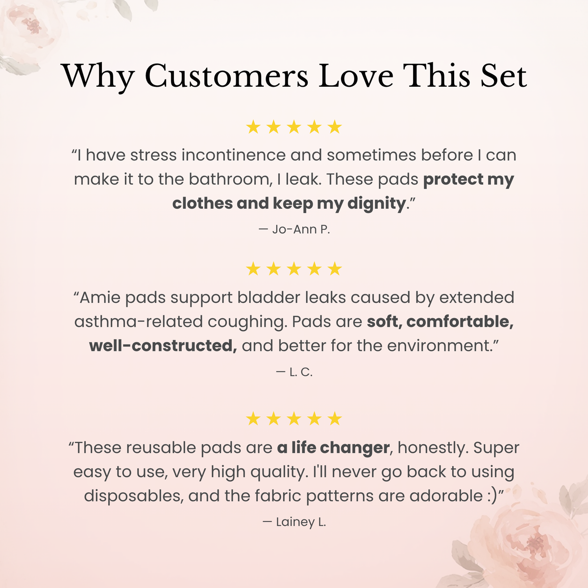 A promotional graphic with the headline 'Why Customers Love This Set' above three customer review quotes with five-star ratings on a soft blush background with faint floral corners.